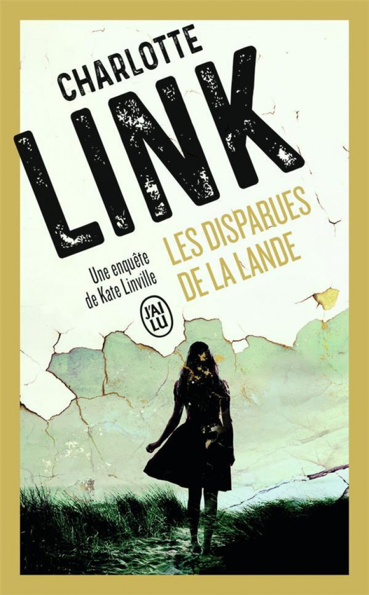 LES DISPARUES DE LA LANDE - LINK CHARLOTTE - J'AI LU