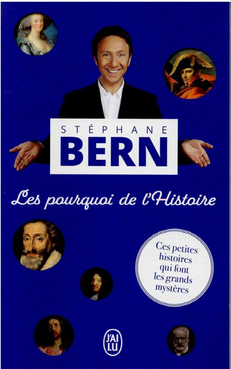 LES POURQUOI DE L-HISTOIRE - BERN STEPHANE - J'AI LU