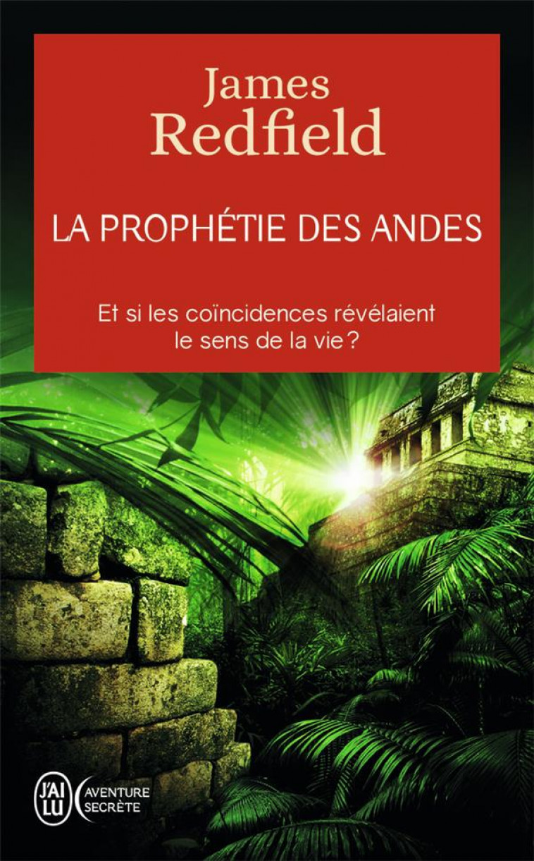 LA PROPHETIE DES ANDES - REDFIELD JAMES - J'AI LU