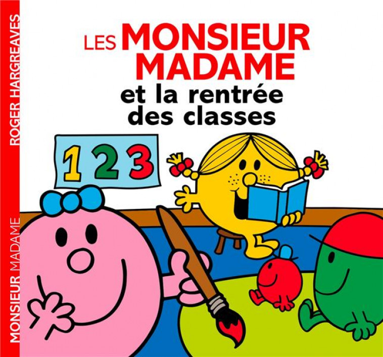 MONSIEUR MADAME - LA RENTREE DES CLASSES (HISTOIRE QUOTIDIEN) - HARGREAVES ADAM - HACHETTE