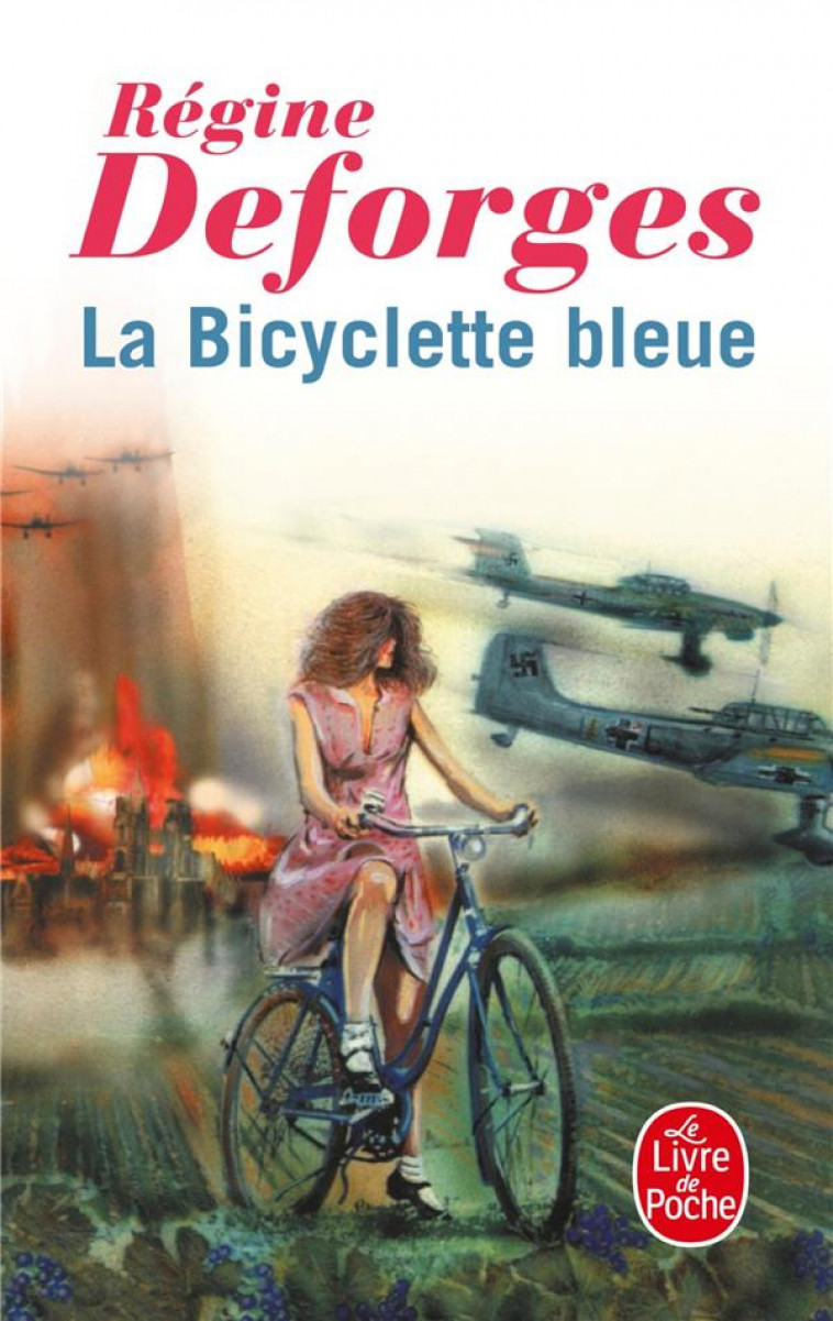 LA BICYCLETTE BLEUE - DEFORGES REGINE - LGF/Livre de Poche