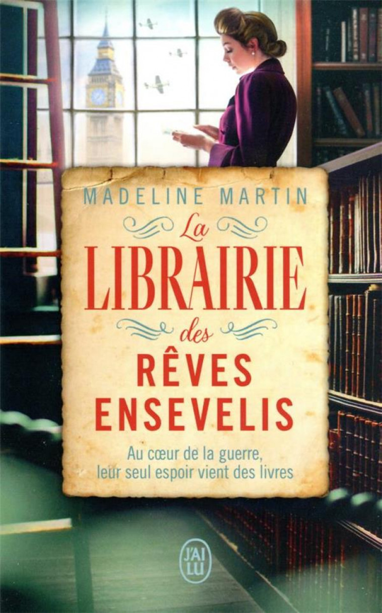 LA LIBRAIRIE DES REVES ENSEVELIS - MADELINE MARTIN - J'AI LU