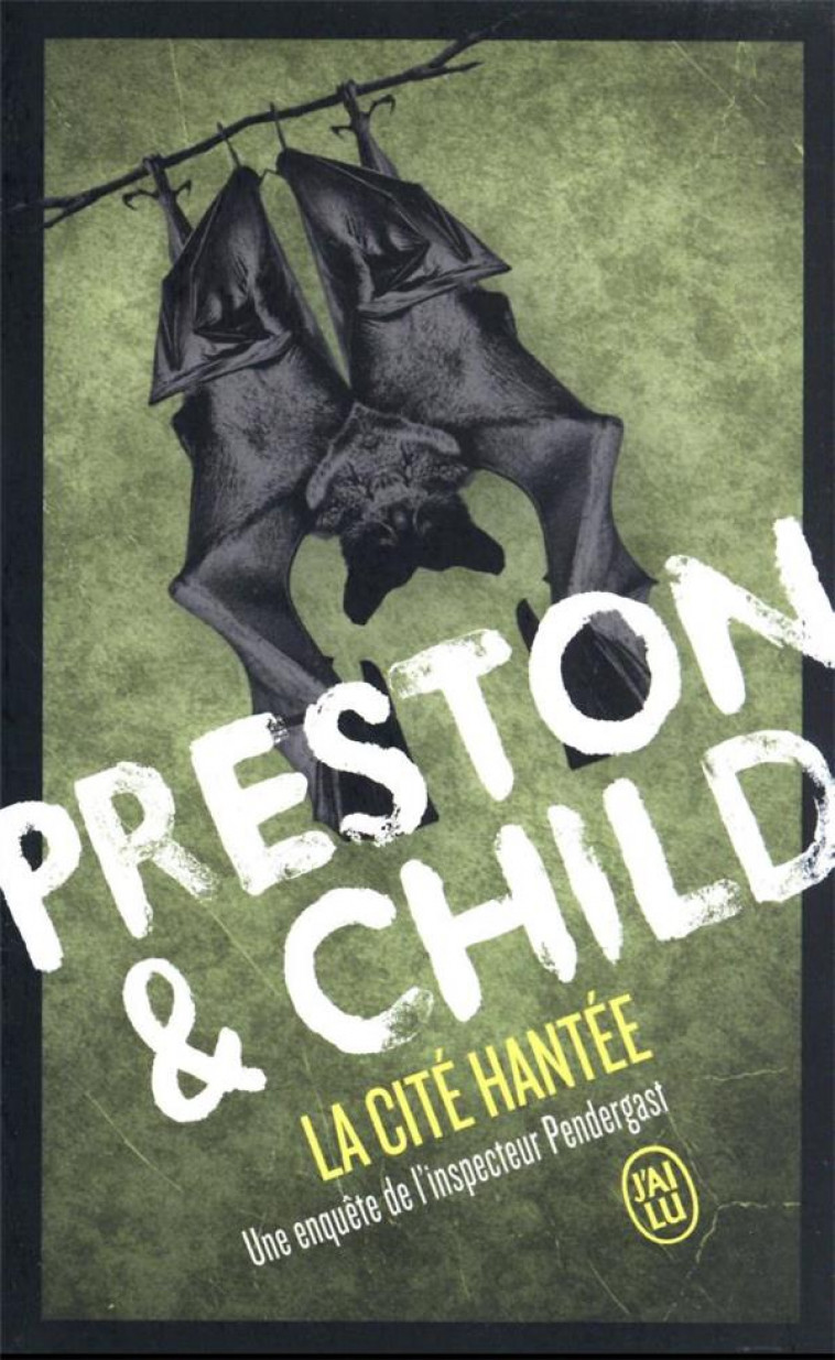 LA CITE HANTEE - PRESTON/CHILD - J'AI LU