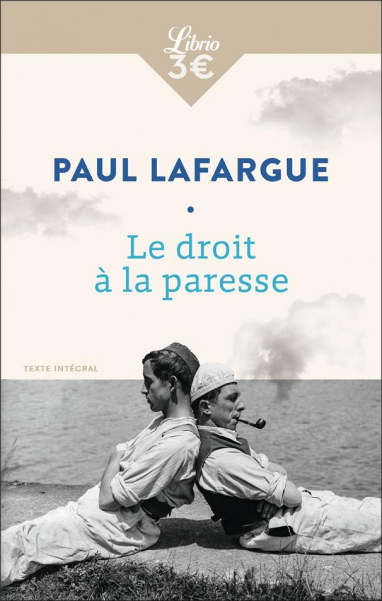 LE DROIT A LA PARESSE - LAFARGUE PAUL - J'AI LU