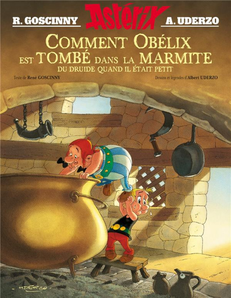 ASTERIX COMMENT OBELIX EST TOMBE DANS LA MARMITE  QUAND IL ETAIT PETIT - GOSCINNY/UDERZO - Albert René (Editions)