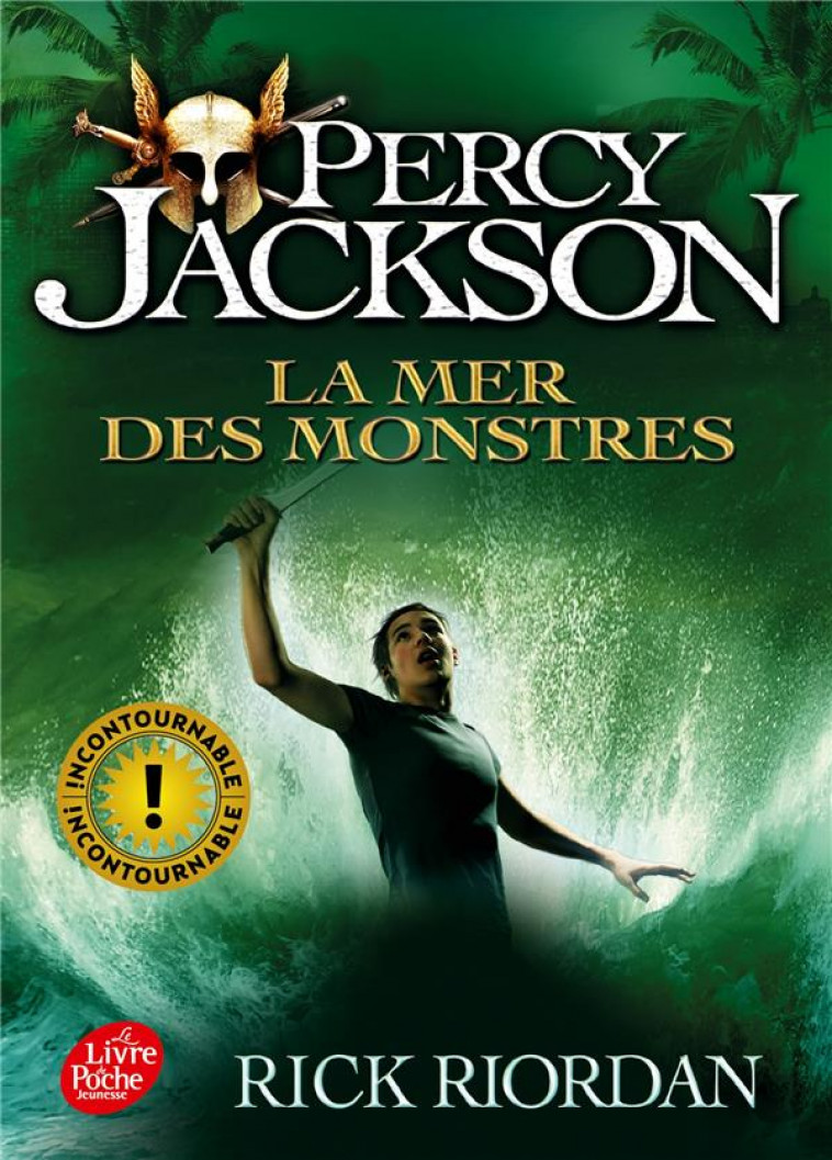 PERCY JACKSON T2 LA MER DES MONSTRES - RIORDAN RICK - Le Livre de poche jeunesse