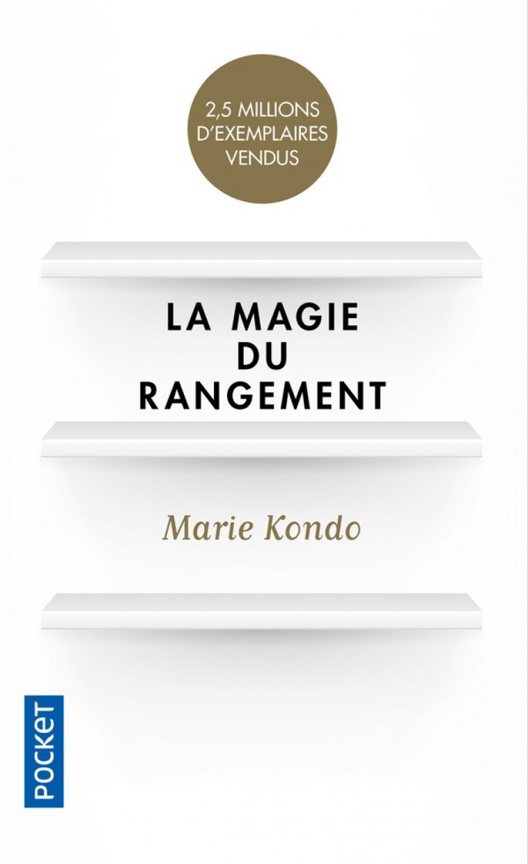 LA MAGIE DU RANGEMENT - KONDO MARIE - Pocket