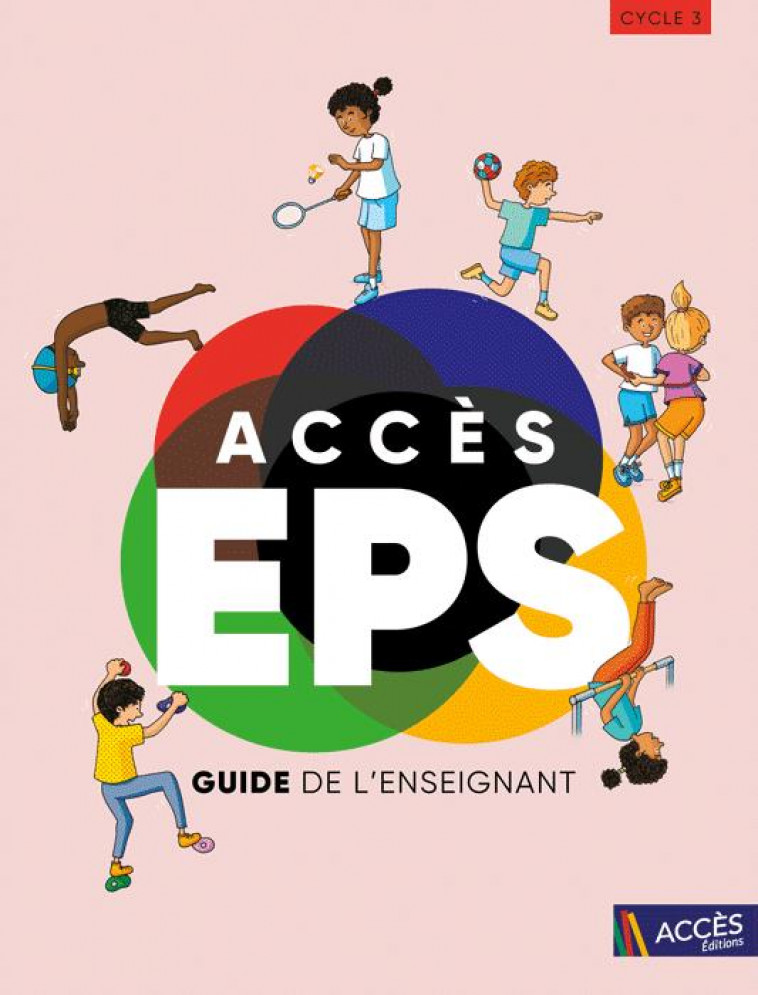 ACCES EPS CYCLE 3 - BERARD/PARIS - ACCES