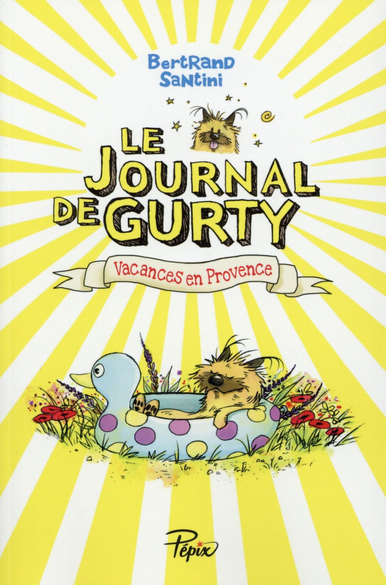 LE JOURNAL DE GURTY - VACANCES EN PROVENCE - SANTINI - Ed. Sarbacane