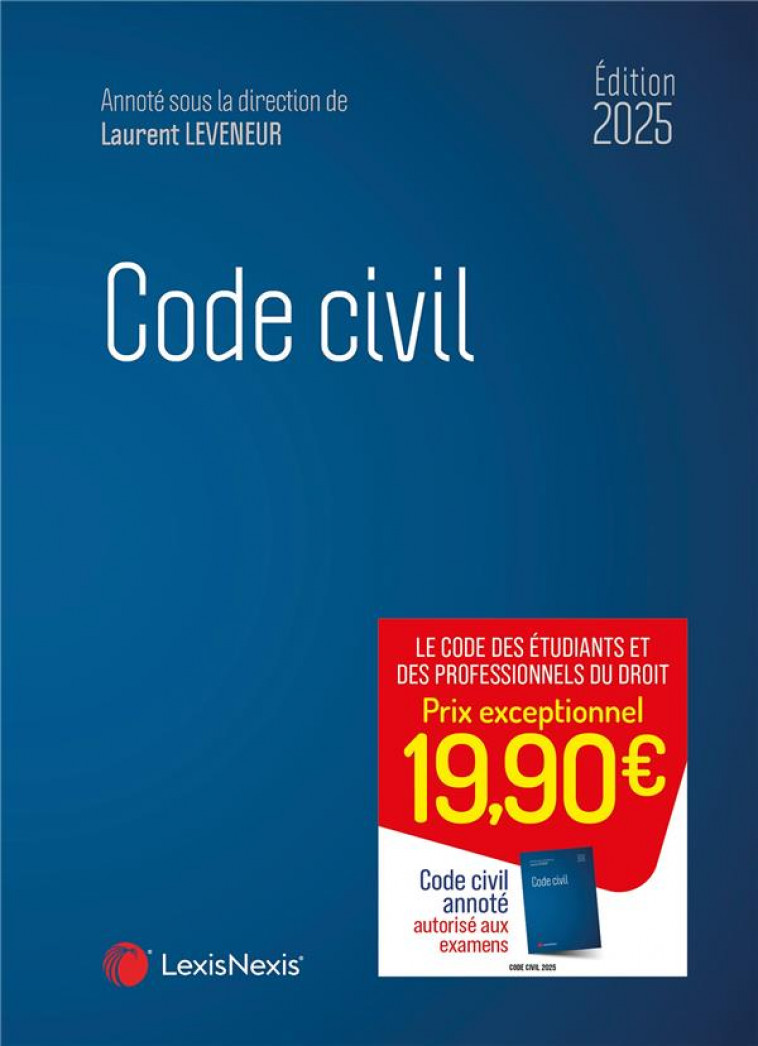CODE CIVIL 2025 - LEVENEUR (SOUS DIR.) - Lexis Nexis/Litec