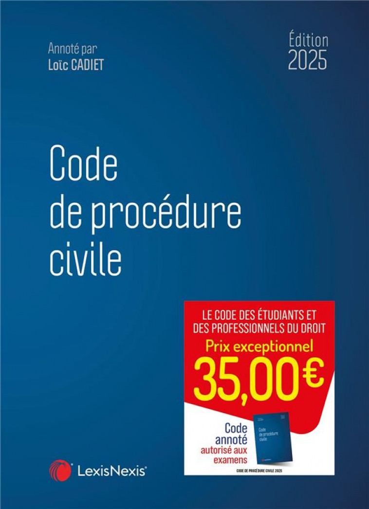 CODE DE PROCEDURE CIVILE 2025 - CADIET LOIC - Lexis Nexis/Litec