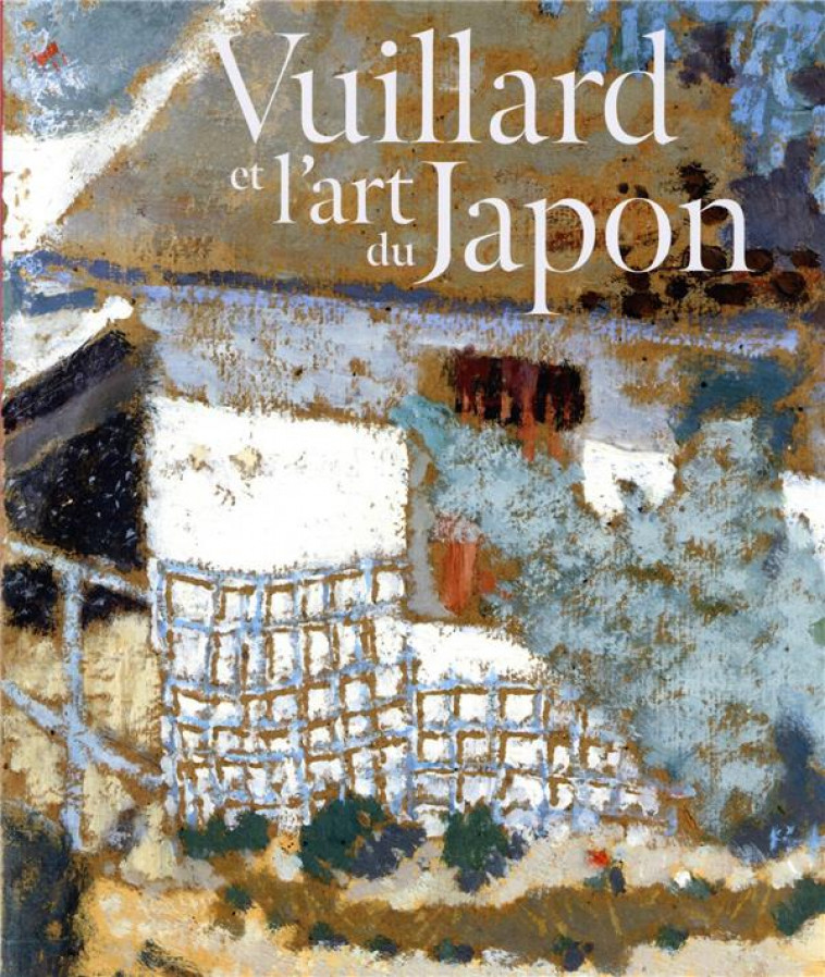 VUILLARD ET L-ART DU JAPON - FERRETTI MARINA - NC