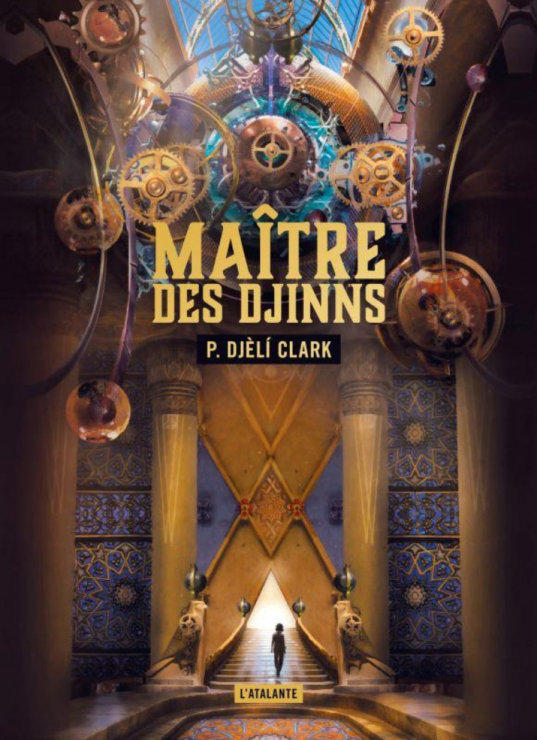 LE MAITRE DES DJINNS COLLECTOR - CLARK/MARTINIERE - ATALANTE