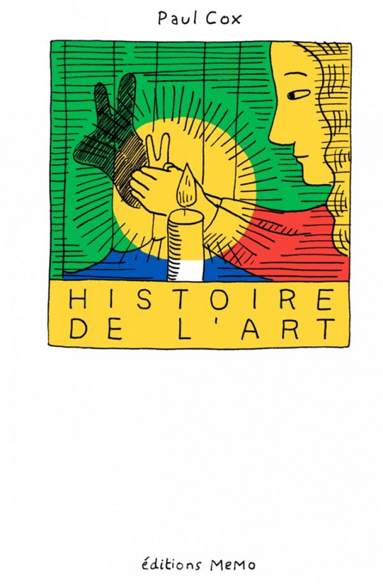 HISTOIRE DE L-ART - COX PAUL - MEMO