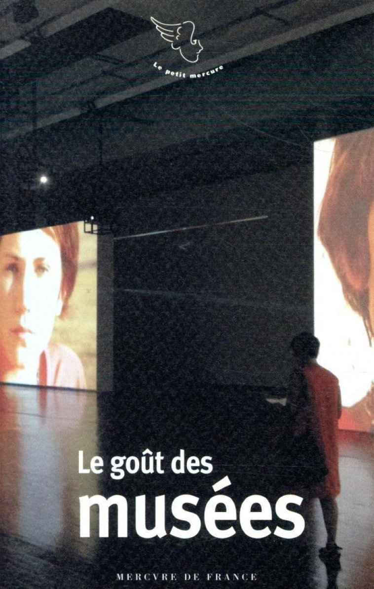 LE GOUT DES MUSEES - COLLECTIF - MERCURE DE FRAN