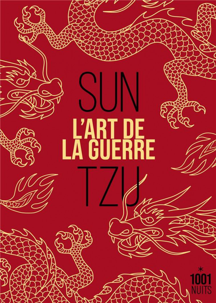 L-ART DE LA GUERRE - NED - TZU SUN - 1001 NUITS