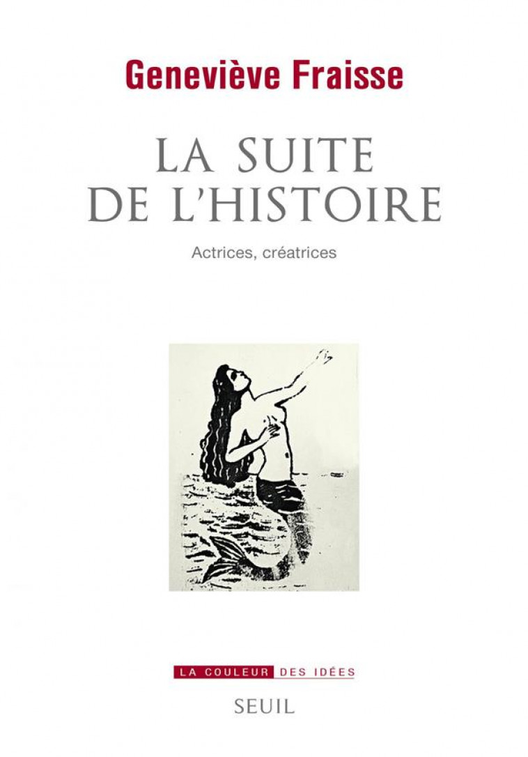 LA SUITE DE L-HISTOIRE - FRAISSE GENEVIEVE - SEUIL