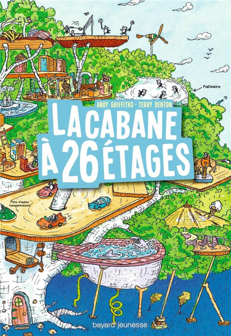 LA CABANE A 26 ETAGES - GRIFFITHS/DENTON - Bayard Jeunesse