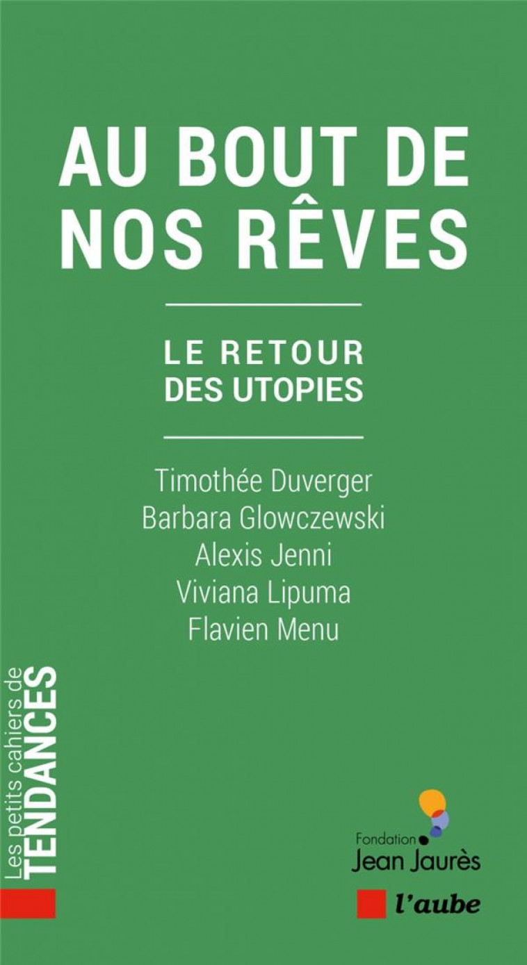 LE RETOUR DES UTOPIES - REVEURS, ECOLOGIE ET CABANES - GLOWCZEWSKI/DUVERGER - AUBE NOUVELLE