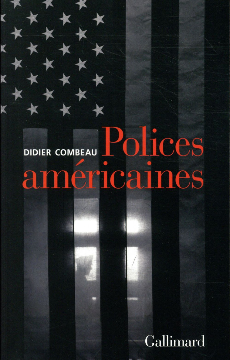 POLICES AMERICAINES - COMBEAU DIDIER - GALLIMARD