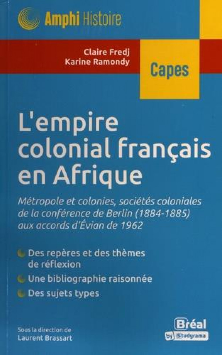 L EMPIRE COLONIAL FRANCAIS EN AFRIQUE - BRASSART LAURENT - BREAL