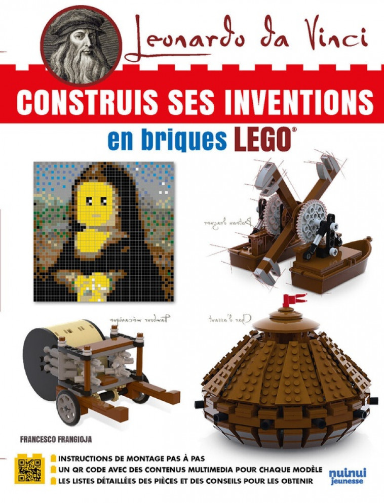 LEONARD DE VINCI - CONSTRUIS SES INVENTIONS EN BRIQUES LEGO  NE - FRANGIOJA FRANCESCO - NUINUI JEUNESSE