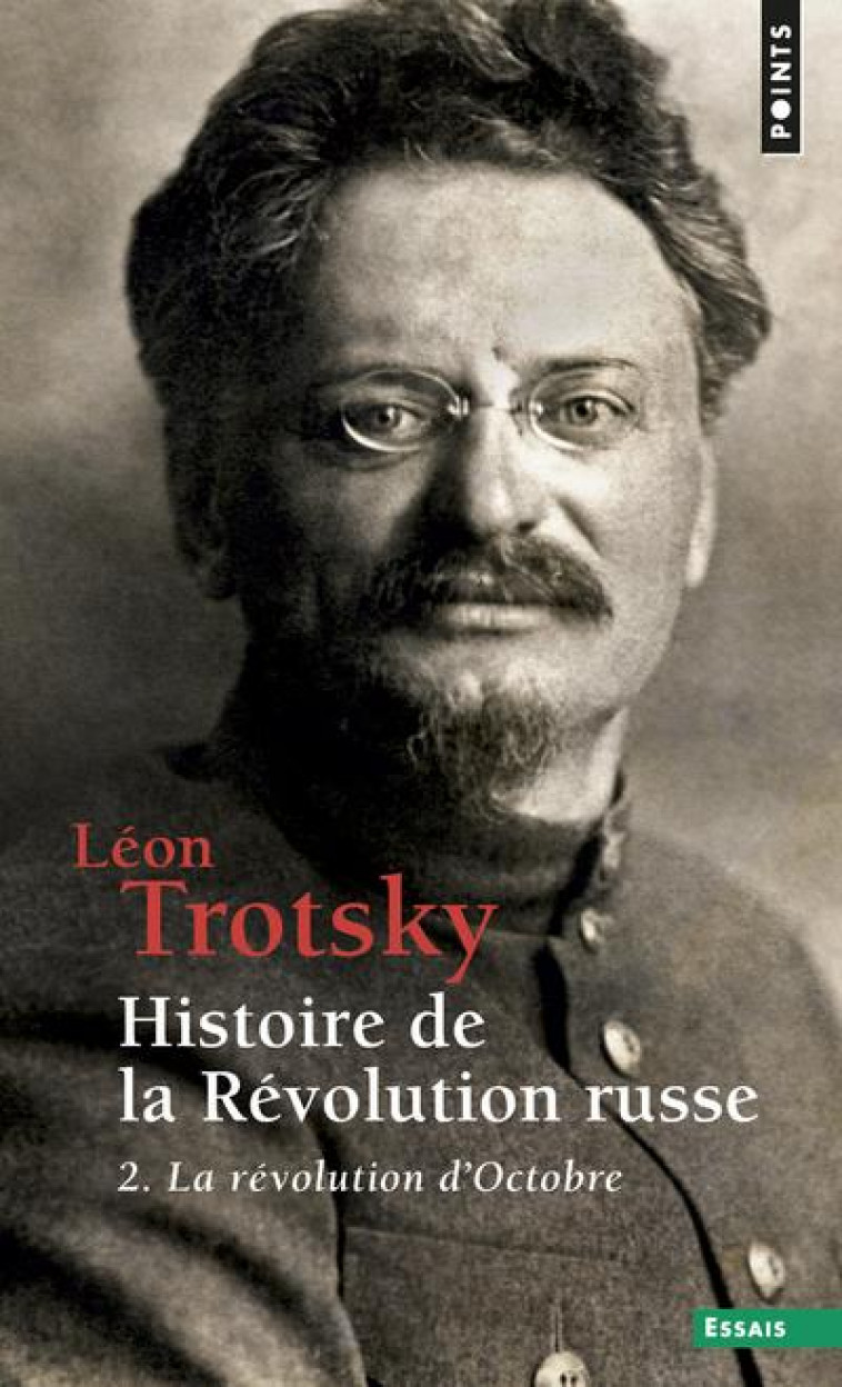 HISTOIRE DE LA REVOLUTION RUSSE T2 LA REVOLUTION D-OCTOBRE - TROTSKY LEON - Points