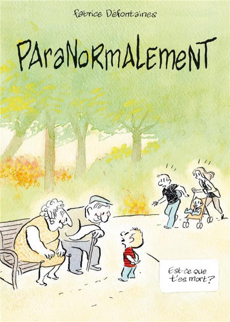 PARANORMALEMENT - ONE-SHOT - PARANORMALEMENT - DEFONTAINES FABRICE - DELCOURT