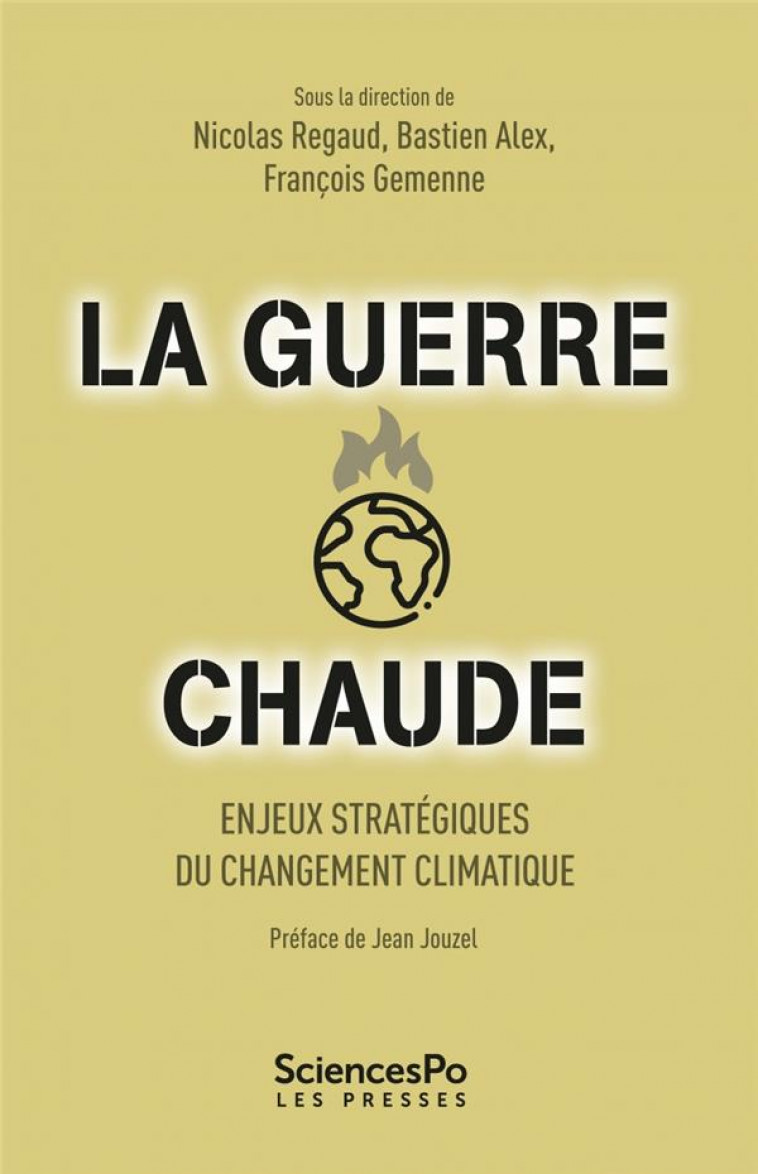 LA GUERRE CHAUDE - REGAUD/GEMENNE/ALEX - SCIENCES PO
