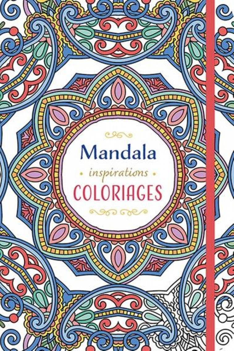 MANDALA INSPIRATIONS COLORIAGES - THEISSEN, PETRA P. - CHANTECLER