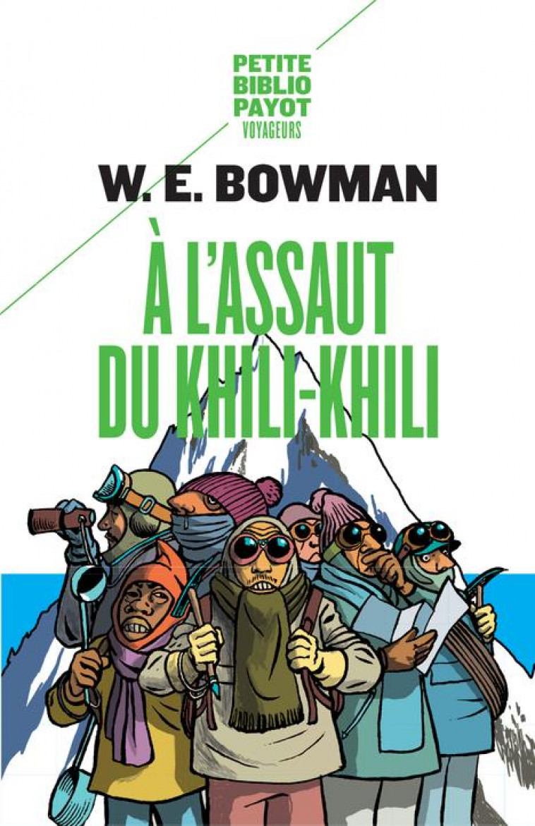 A L-ASSAUT DU KHILI-KHILI. - BOWMAN W. E. - Payot