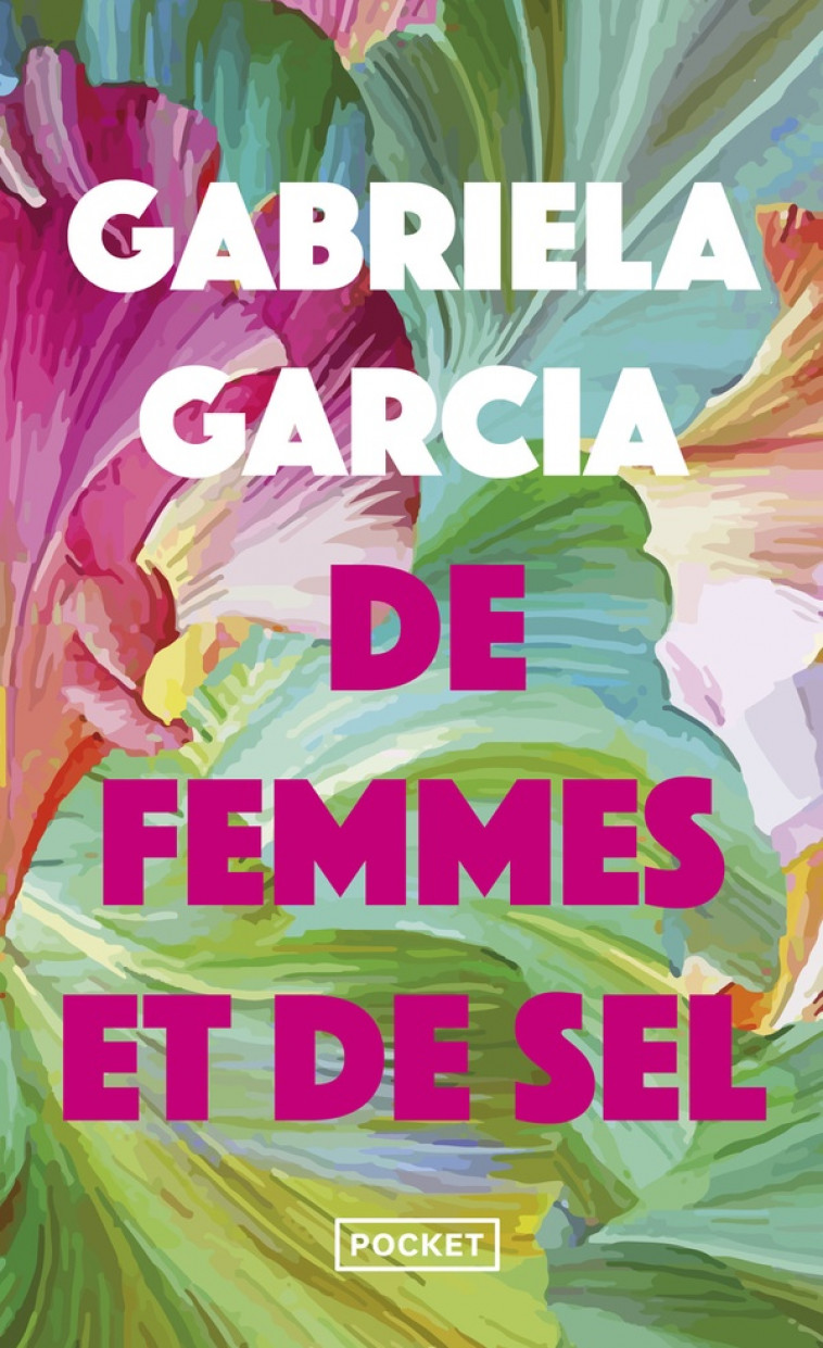 DE FEMMES ET DE SEL - GARCIA GABRIELA - POCKET