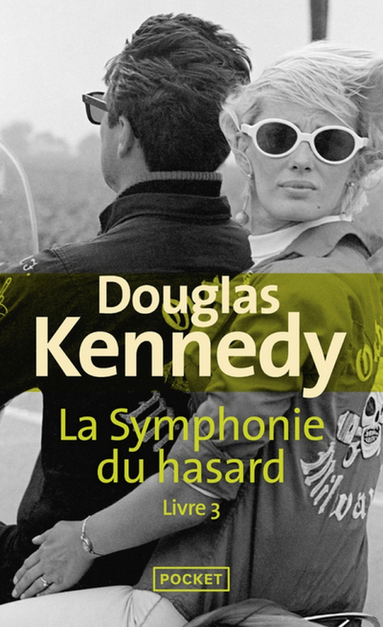 LA SYMPHONIE DU HASARD - TOME 3 - VOL3 - KENNEDY DOUGLAS - POCKET